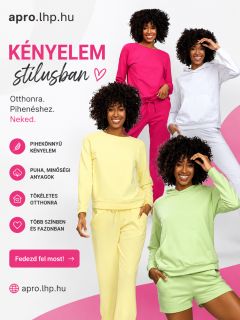 N�i ruh�zat apr�hirdet�sek – k�nyelmes szettek az LHP Apr� oldal�n